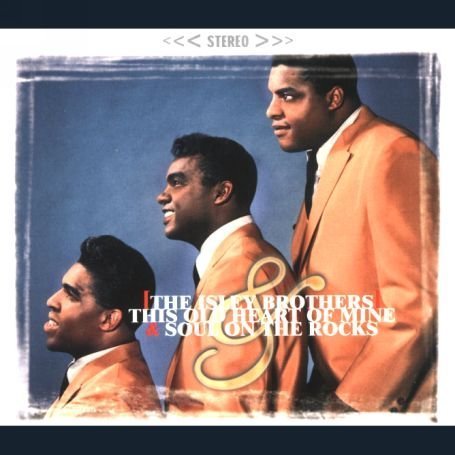 Isley Brothers - This Old Heart of Mine/Soul on the Rocks - Zortam Music