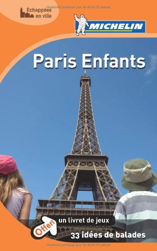 Michelin, Vertrieb durch TRAVEL HOUSE MEDIA MICHELIN Paris enfants: Le Guide Vert (Gr&uuml;ne Reisef&uuml;hrer)