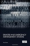Disaster and emergency management systems