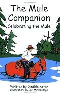 The Mule Companion-Celebrating the Mule
