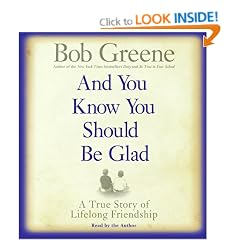And You Know You Should Be Glad: A True Story of Lifelong Friendship