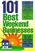 101 Best Weekend Businesses