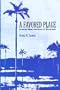 A Favored Place: San Juan River Wetlands, Central Veracruz, A.D. 500 to the Present