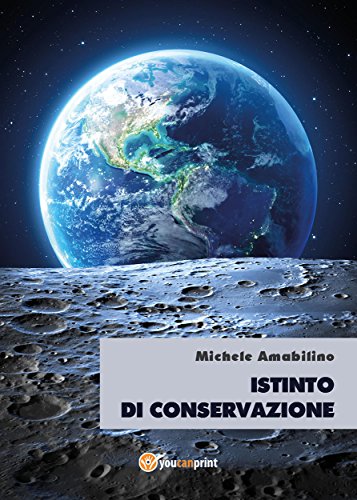 Istinto di conservazione (Italian Edition)