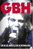 G.B.H. Live in LA/Live at Victoria