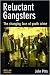 Reluctant Gangsters: The Changing Shape of Youth Crime