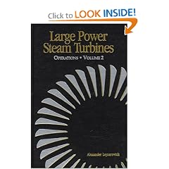 Large Power Steam Turbines : Design and Operation (VOL 2)