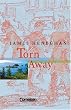 Cornelsen Senior English Library - Fiction: Ab 10. Schuljahr - Torn Away: Textband mit Annotationen
