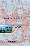 Cornelsen Senior English Library - Fiction: Ab 10. Schuljahr - Torn Away: Textband mit Annotationen