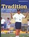  : Tradition: Bo Schembechler's Michigan Memories University of Michigan Football)