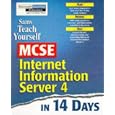 Teach Yourself MCSE Internet Information Server 4 in 14 Days