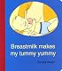 Breastmilk Makes My Tummy Yummy