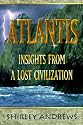 Atlantis: Insights from a Lost Civilization
