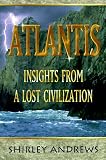 Atlantis: Insights from a Lost Civilisation