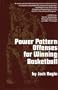 Power Pattern Offenses for Winning Basketball