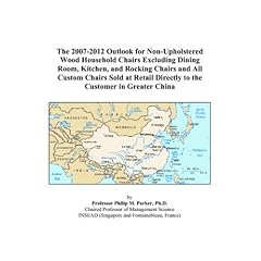 The 2007-2012 Outlook for Non-Upholstered Wood Household Chairs Excluding Dining Room, Kitchen, and Rocking Chairs and All Custom Chairs Sold at Retail Directly to the Customer in Greater China Image