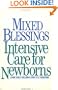 Mixed Blessings: Intensive Care for Newborns