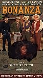 Bonanza 1: Pure Truth [VHS]