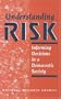 Understanding Risk: Informing Decisions in a Democratic Society