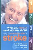 What You Really Need to Know About Caring for Someone After a Stroke (What You Really Need to Know)