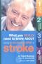 What You Really Need to Know About Caring for Someone After a Stroke