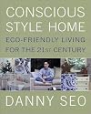 Conscious Style Home: Eco-Friendly Living for the 21st Century