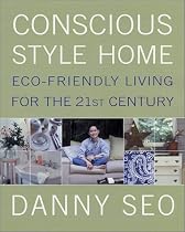 Conscious Style Home: Eco-Friendly Living for the 21st Century