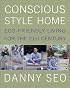 Conscious Style Home: Eco-Friendly Living for the 21st Century