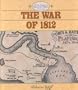 The War of 1812 (North American Historical Atlases)