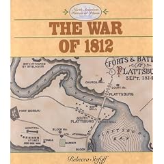 The War of 1812 (North American Historical Atlases)