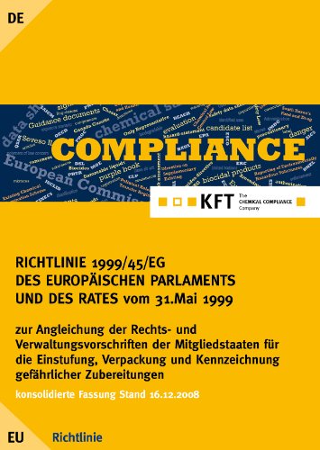 RICHTLINIE 1999/45/EG DES EUROPÄISCHEN PARLAMENTS UND DES RATES: Zubereitungsrichtlinie (German Edition)