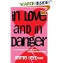 In Love and In Danger: A Teen's Guide to Breaking Free of Abusive Relationships