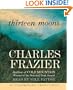 Thirteen Moons: A Novel