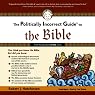 The Politically Incorrect Guide to the Bible