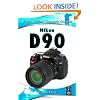 Nikon D90: Focal Digital Camera Guides