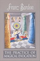 The Practice of Magical Evocation