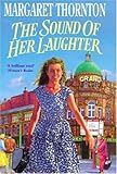 The sound of her laughter