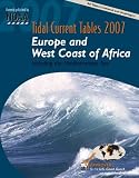 Tide Tables 2007: Europe and West Coast of Africa (Tide Tables Europe and West Coast of Africa,)