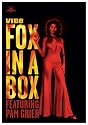 Fox in a Box - Featuring Pam Grier (Sheba, Baby / Foxy Brown / Coffy)