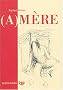 (A)M�re