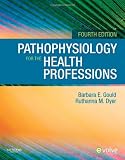 Pathophysiology for the Health Professions, 4e