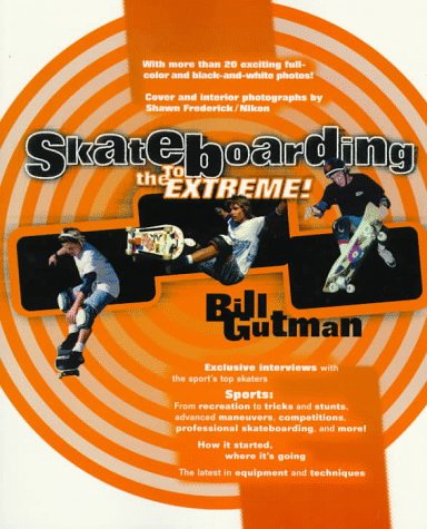 Childrens Toyshop  Books : Skateboarding: To the Extreme!