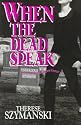 When the Dead Speak: The Second Brett Higgins Mystery (Brett Higgins Mysteries)