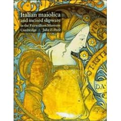 Italian Maiolica and Incised Slipware in the Fitzwilliam Museum (Fitzwilliam Museum Publications)