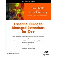 Essential Guide to Managed Extensions for C++: NET Programming with C++