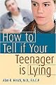 How to Tell If Your Teenager Is Lying (Paperback)