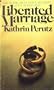 Liberated Marriage (Marriage is Hell)