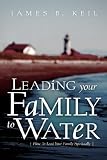 Books : Leading Your Family To Water
