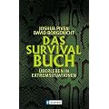 Das Survival-Buch: �berleben in Extremsituationen