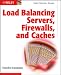 Books : Load Balancing Servers, Firewalls, and Caches